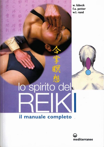 Walter Lübeck, Frank Petter e William Lee Rand, Lo Spirito del Reiki